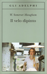 William Somerset Maugham, Il velo dipinto