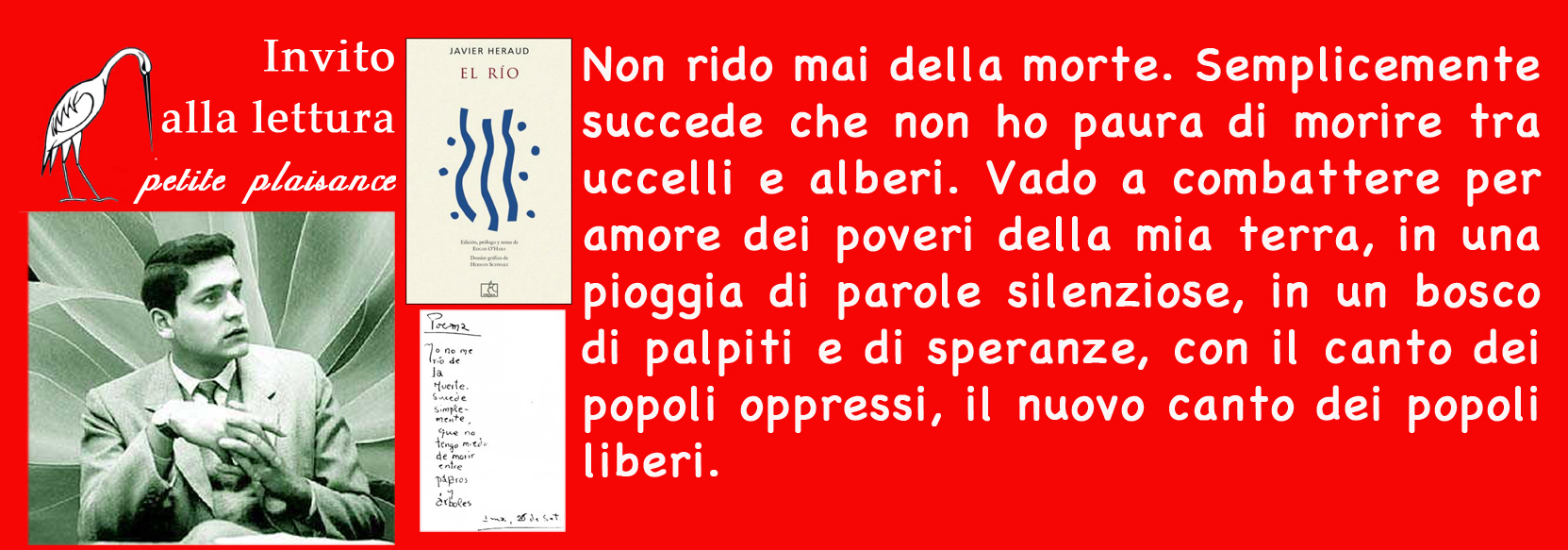 Javier Heraud 1942 1963 Non Rido Mai Della Morte Semplicemente Succede Che Non Ho Paura Di Morire Tra Uccelli E Alberi Vado A Combattere Per Amore Dei Poveri Della Mia Terra In