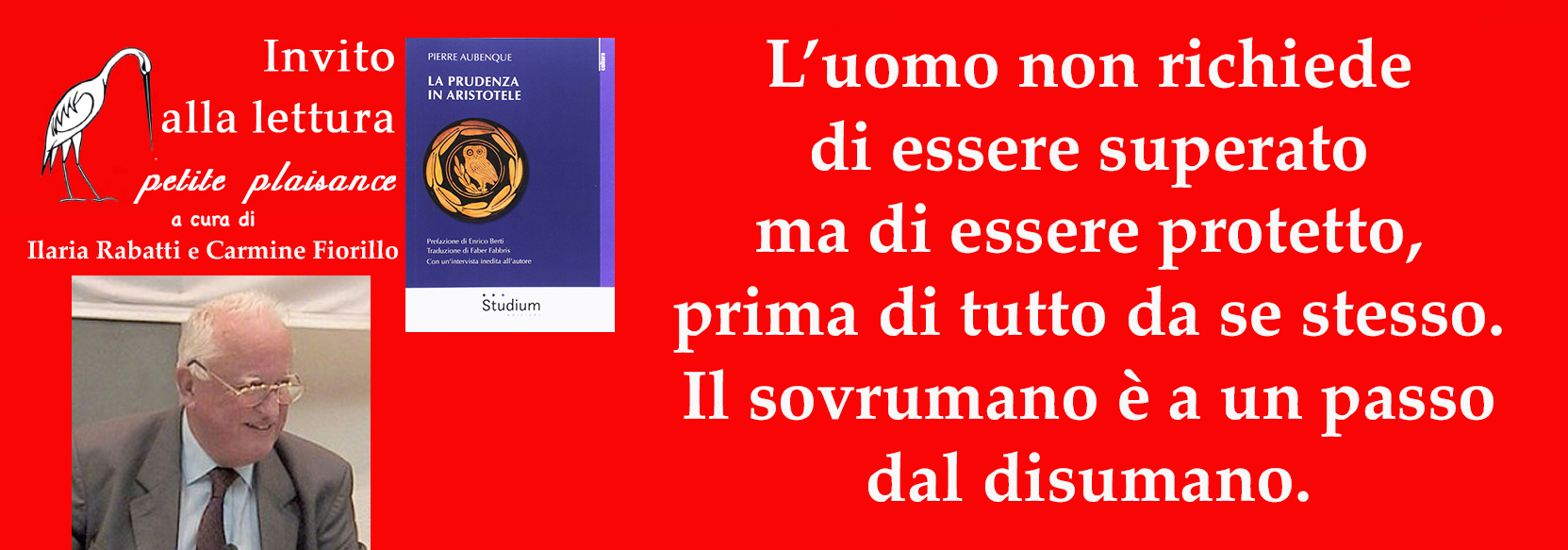 Pierre Aubenque L’uomo non richiede di essere superato ma di essere