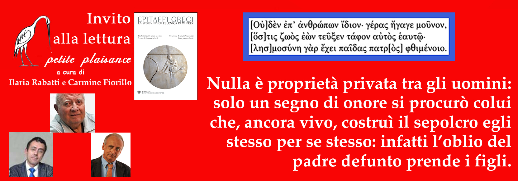 Epitaffi Greci La Spoon River Ellenica Di W Peek Nulla E Proprieta Privata Tra Gli Uomini Solo Un Segno Di Onore Si Procuro Colui Che Ancora Vivo Costrui Il Sepolcro Egli