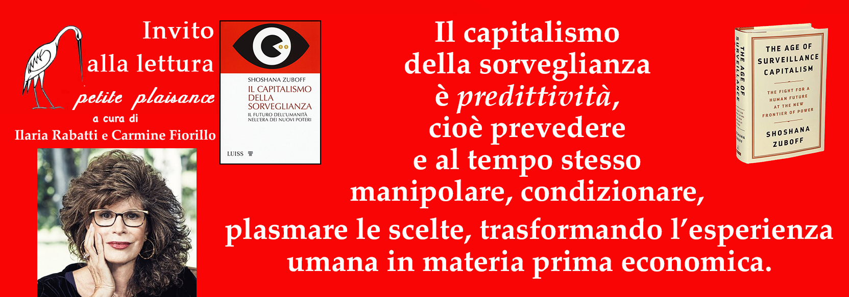 Shoshana Zuboff Il capitalismo della sorveglianza è predittività, cioè prevedere e al tempo Shoshana Zuboff Il capitalismo della sorveglianza è predittività, cioè prevedere e al tempo