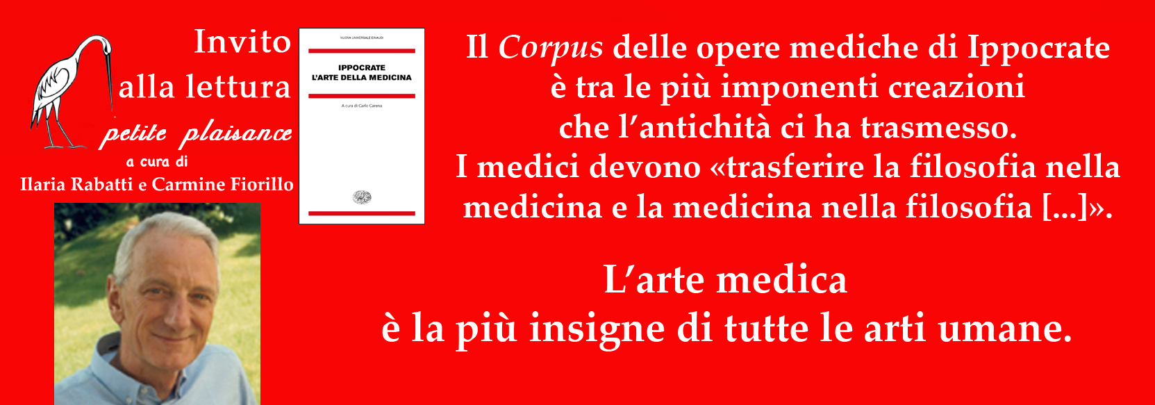 Carlo Carena Il Corpus Delle Opere Mediche Di Ippocrate E Tra Le Piu Imponenti Creazioni Che L Antichita Ci Ha Trasmesso I Medici Devono Trasferire La Filosofia Nella Medicina E La Medicina