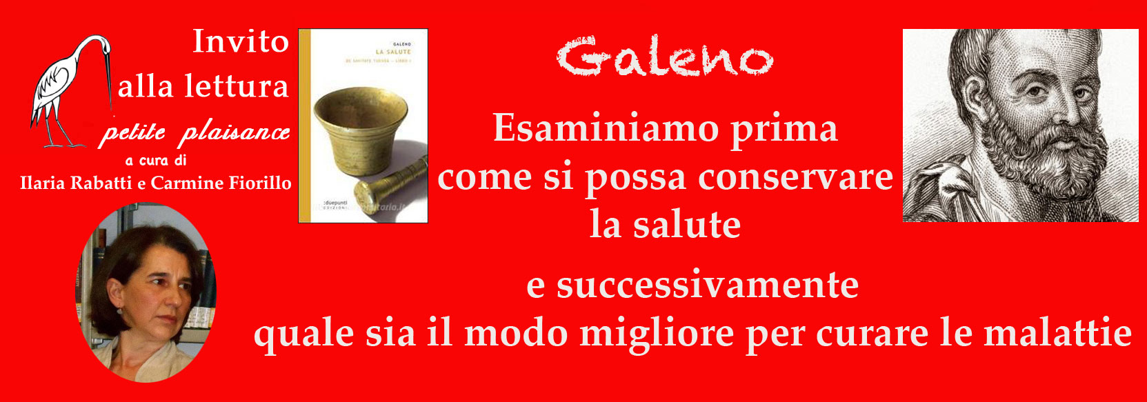 Galeno Esaminiamo prima come si possa conservare la salute e